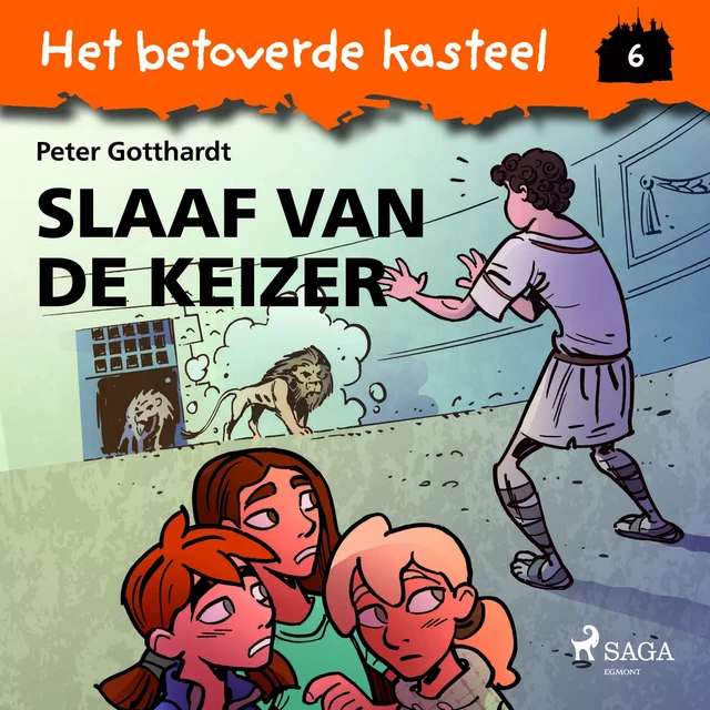 Het betoverde kasteel 6 - Slaaf van de Keizer - Peter Gotthardt - Saga Egmont International