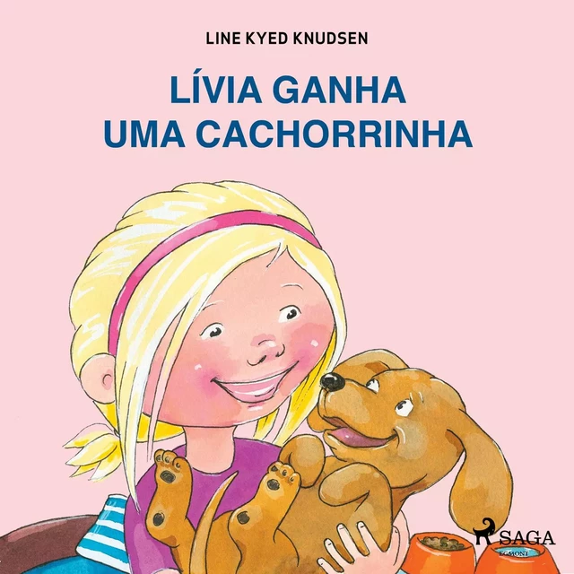 Lívia ganha uma cachorrinha - Line Kyed Knudsen - Saga Egmont International