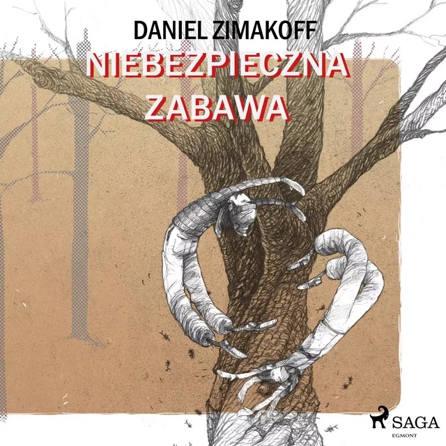 Niebezpieczna zabawa - Daniel Zimakoff - Saga Egmont International