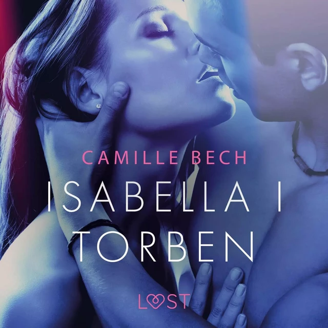 Isabella I Torben - opowiadanie erotyczne - Camille Bech - Saga Egmont International