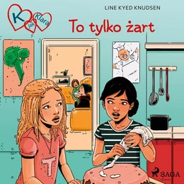 K jak Klara 17 - To tylko żart