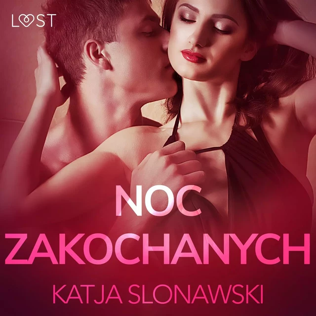 Noc zakochanych - opowiadanie erotyczne - Katja Slonawski - Saga Egmont International