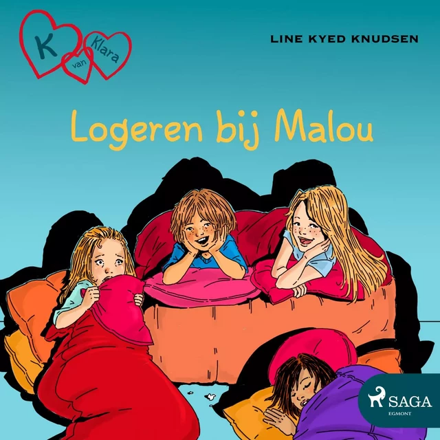 K van Klara 4 - Logeren bij Malou - Line Kyed Knudsen - Saga Egmont International