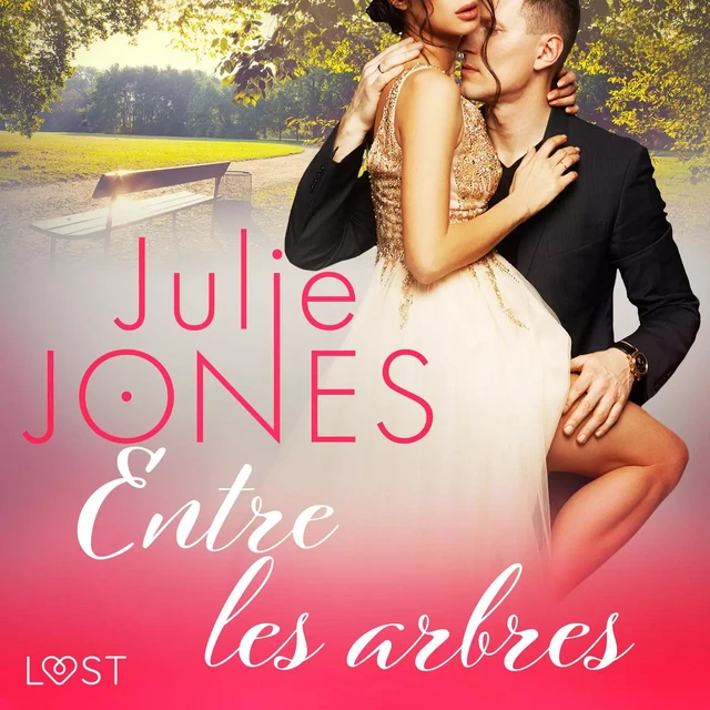 Entre les arbres - Une nouvelle érotique - Julie Jones - Saga Egmont French