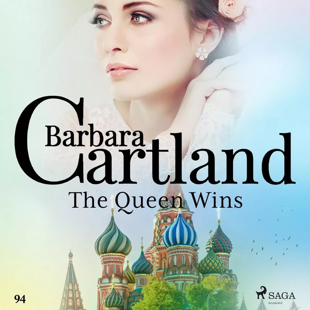 The Queen Wins (Barbara Cartland's Pink Collection 94) - Barbara Cartland - Saga Egmont International