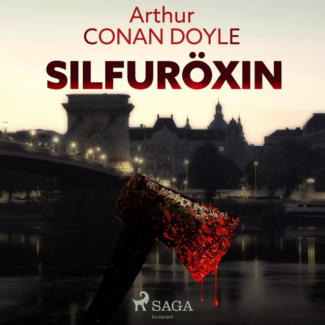 Silfuröxin - Sir Arthur Conan Doyle - Saga Egmont International