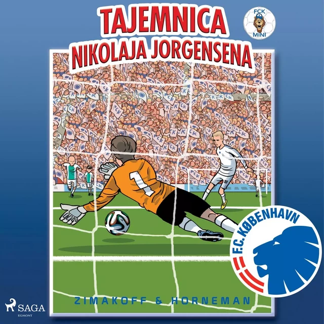 FCK Mini - Tajemnica Nikolaja Jorgensena - Daniel Zimakoff - Saga Egmont International