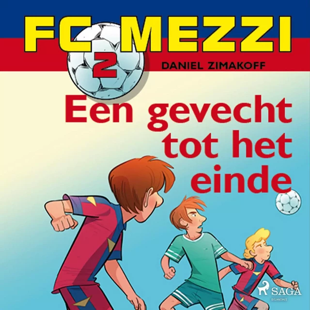 FC Mezzi 2 - Een gevecht tot het einde - Daniel Zimakoff - Saga Egmont International