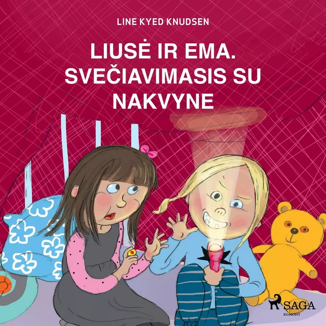 Liusė ir Ema. Svečiavimasis su nakvyne - Line Kyed Knudsen - Saga Egmont International