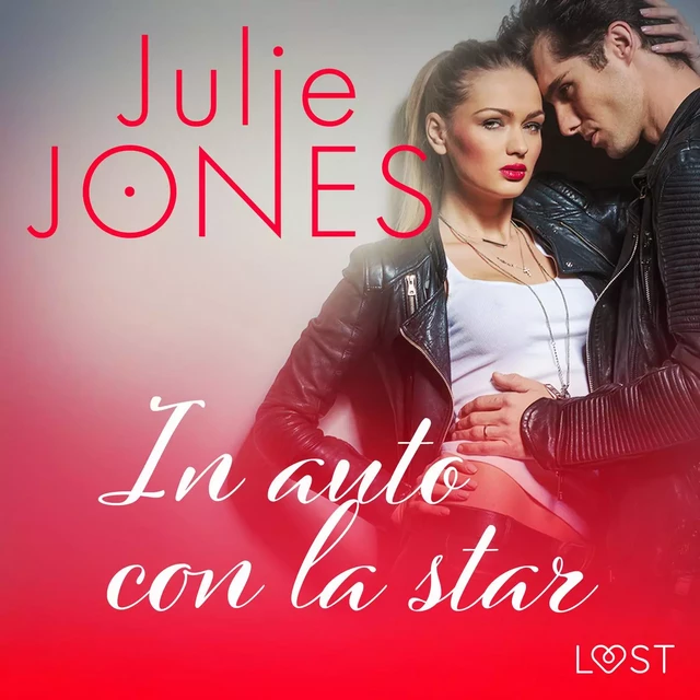 In auto con la star - Breve racconto erotico - Julie Jones - Saga Egmont International