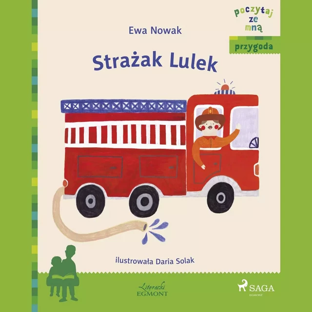 Strażak Lulek - Ewa Nowak - Saga Egmont International