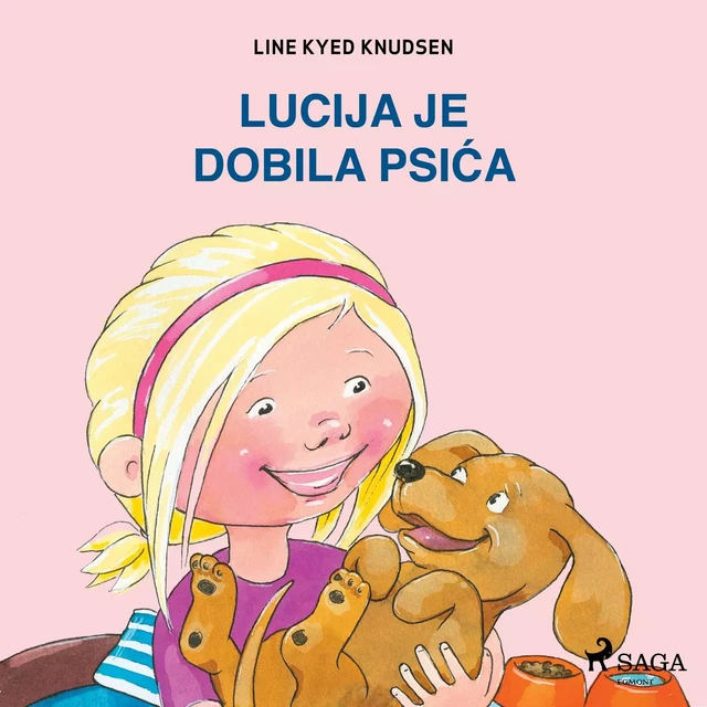 Lucija je dobila psića - Line Kyed Knudsen - Saga Egmont International