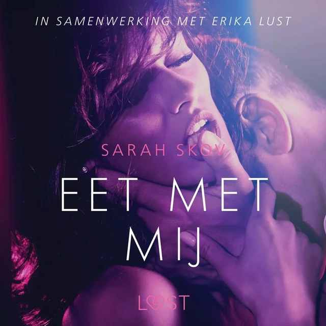 Eet met mij - erotisch verhaal - Sarah Skov - Saga Egmont International