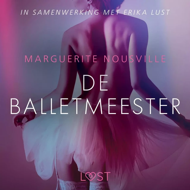 De balletmeester - erotisch verhaal - Marguerite Nousville - Saga Egmont International