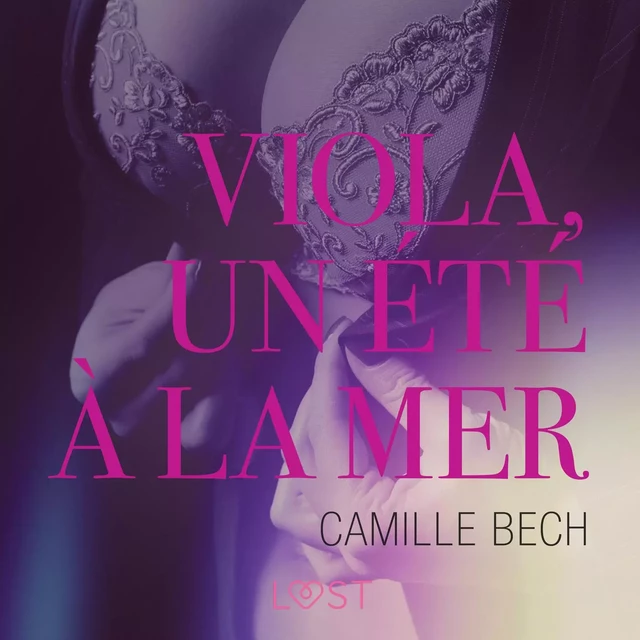 Viola, un été à la mer - Une nouvelle érotique - Camille Bech - Saga Egmont French