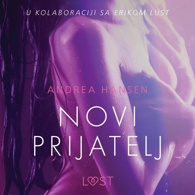 Novi prijatelj - Seksi erotika - Andrea Hansen - Saga Egmont International