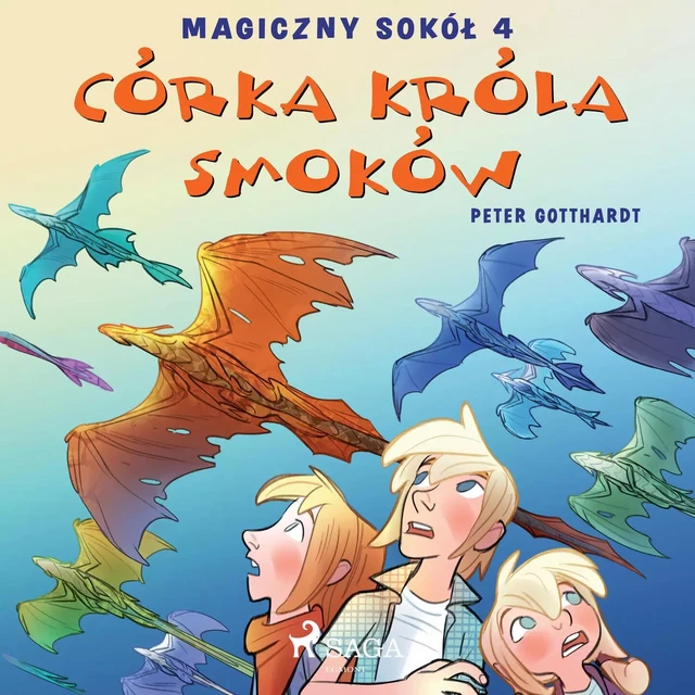 Magiczny sokół 4 - Córka króla smoków - Peter Gotthardt - Saga Egmont International