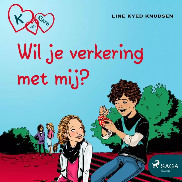 K van Klara 2 - Wil je verkering met mij? - Line Kyed Knudsen - Saga Egmont International