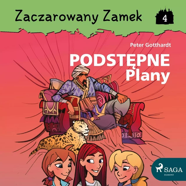 Zaczarowany Zamek 4 - Podstępne Plany - Peter Gotthardt - Saga Egmont International