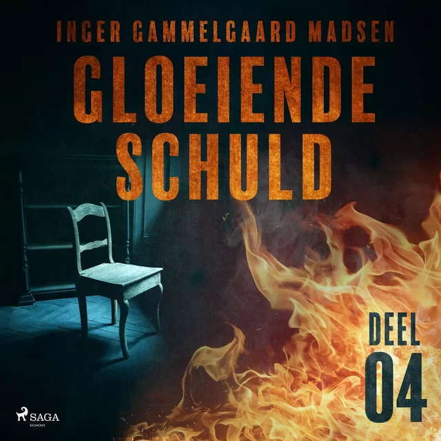 Gloeiende schuld: Deel 4 - Inger Gammelgaard Madsen - Saga Egmont International