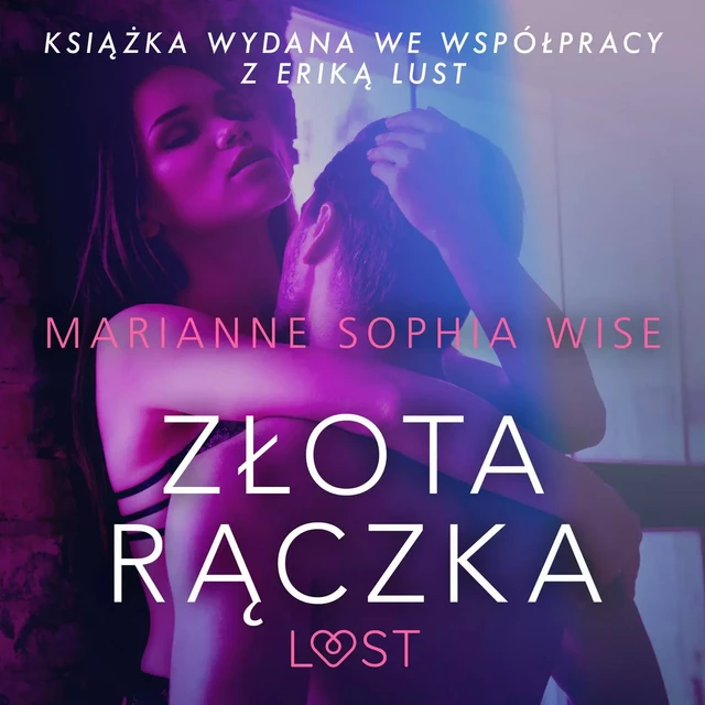 Złota rączka - opowiadanie erotyczne - Marianne Sophia Wise - Saga Egmont International