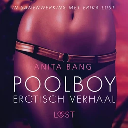 Poolboy – erotisch verhaal