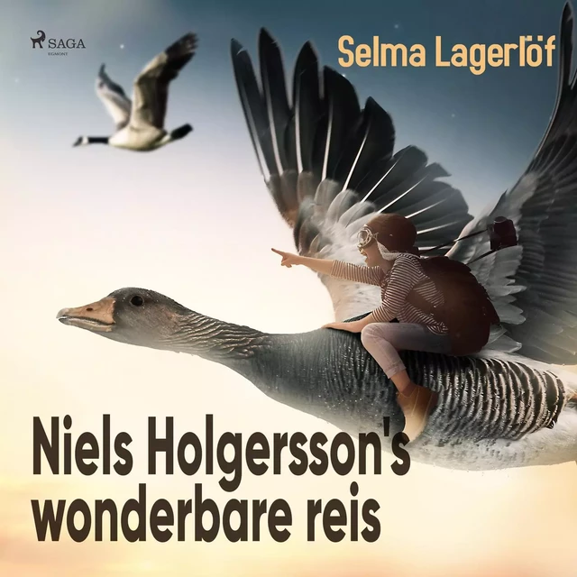 Niels Holgersson's wonderbare reis - Selma Lagerlöf - Saga Egmont International