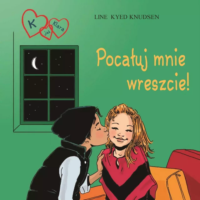 K jak Klara 3 - Pocałuj mnie wreszcie! - Line Kyed Knudsen - Saga Egmont International