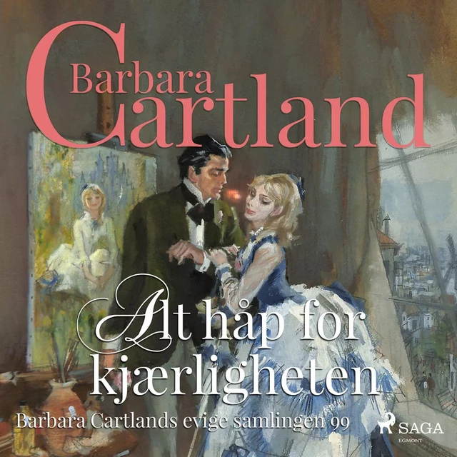 Alt håp for kjærligheten - Barbara Cartland - Saga Egmont International