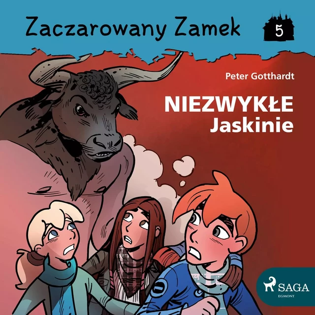 Zaczarowany Zamek 5 - Niezwykłe Jaskinie - Peter Gotthardt - Saga Egmont International