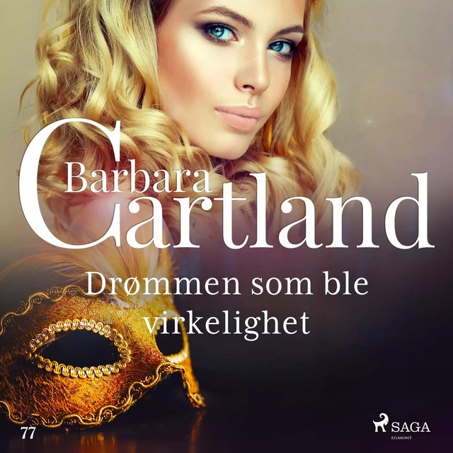 Drømmen som ble virkelighet - Barbara Cartland - Saga Egmont International