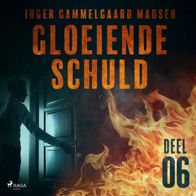 Gloeiende schuld: Deel 6 - Inger Gammelgaard Madsen - Saga Egmont International