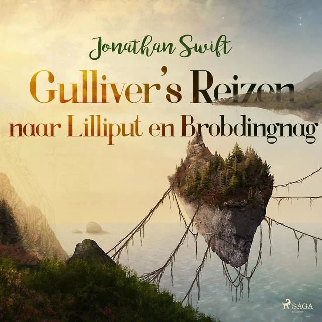 Gulliver's Reizen naar Lilliput en Brobdingnag - Jonathan Swift - Saga Egmont International