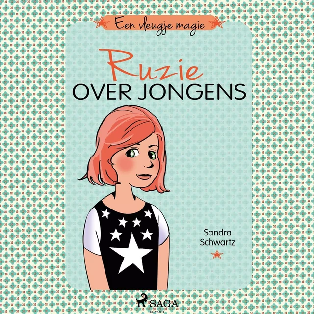 Een vleugje magie 3 - Ruzie over jongens - Sandra Schwartz - Saga Egmont International