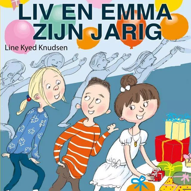 Liv en Emma zijn jarig - Line Kyed Knudsen - Saga Egmont International