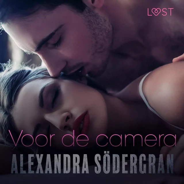 Voor de camera - erotisch verhaal - Alexandra Södergran - Saga Egmont International