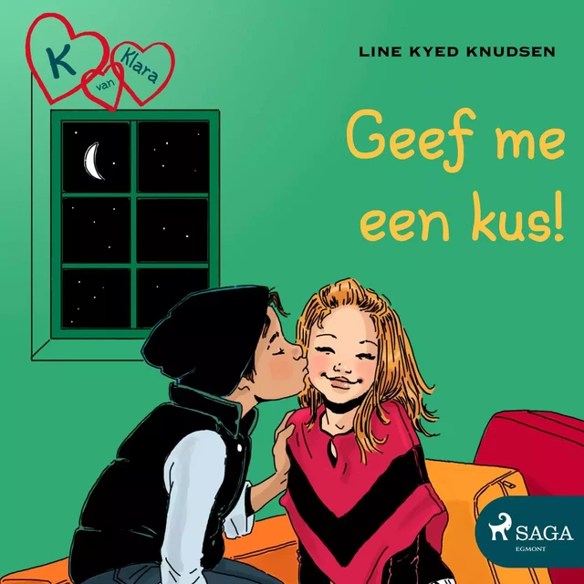 K van Klara 3 - Geef me een kus! - Line Kyed Knudsen - Saga Egmont International