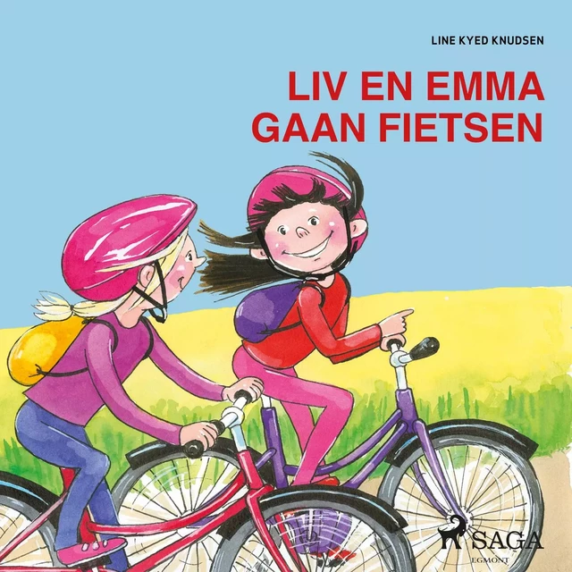 Liv en Emma gaan fietsen - Line Kyed Knudsen - Saga Egmont International