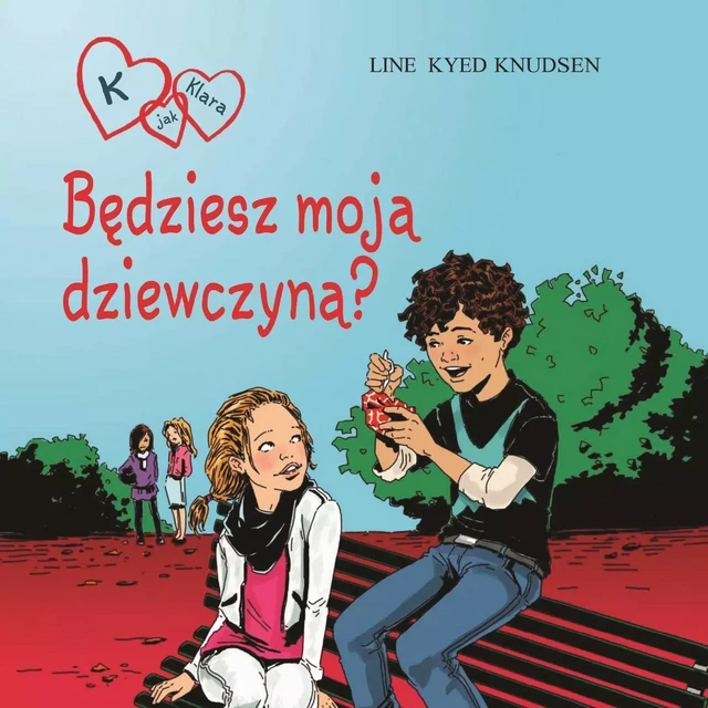 K jak Klara 2 - Będziesz moją dziewczyną? - Line Kyed Knudsen - Saga Egmont International