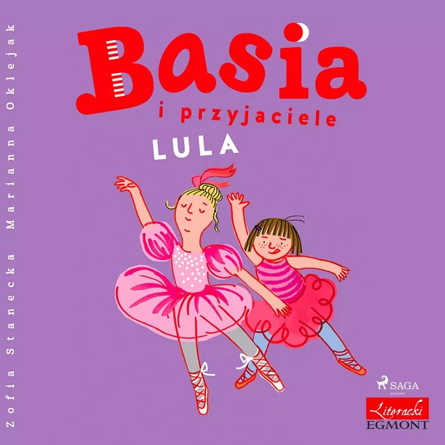 Basia i przyjaciele - Lula - Zofia Stanecka - Saga Egmont International