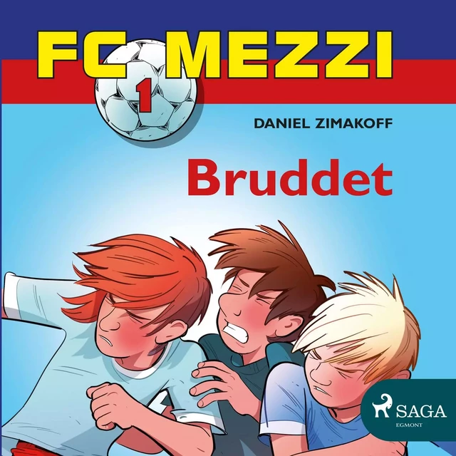 FC Mezzi 1 - Bruddet - Daniel Zimakoff - Saga Egmont International