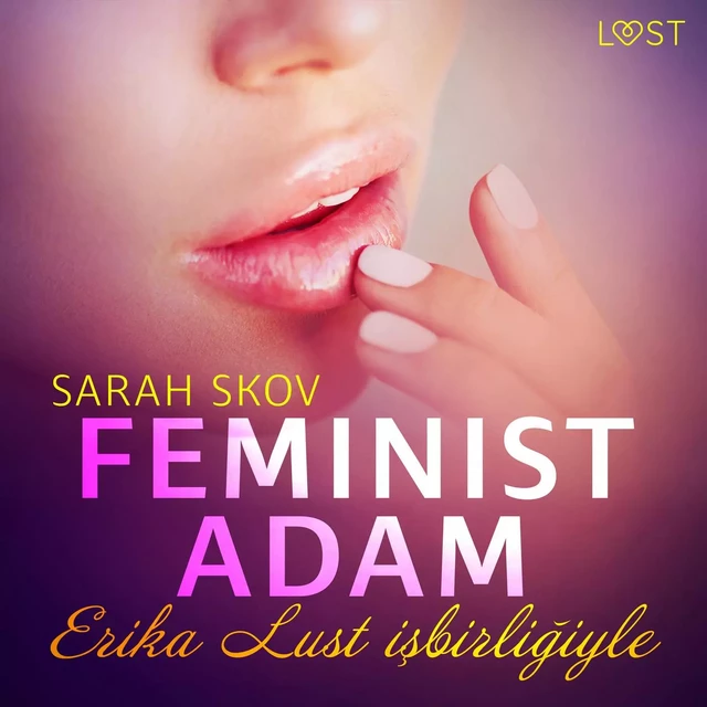 Feminist Adam - Erotik Öykü - Sarah Skov - Saga Egmont International