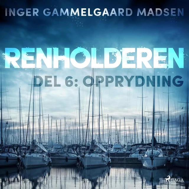 Renholderen 6: Opprydning - Inger Gammelgaard Madsen - Saga Egmont International