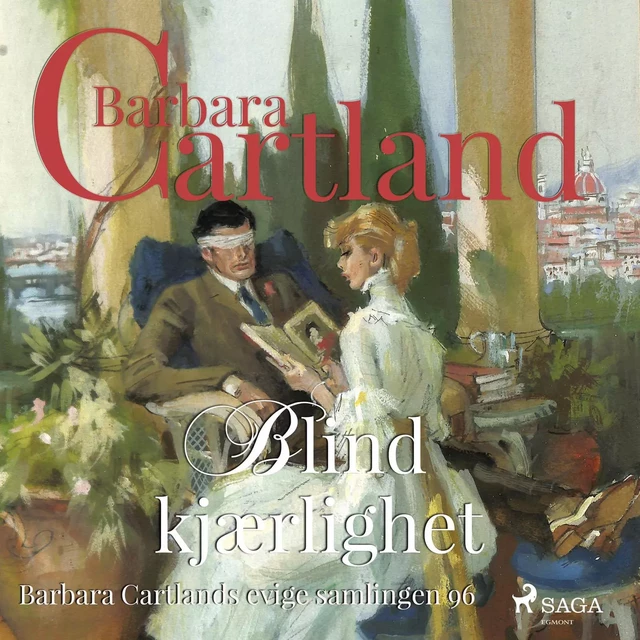 Blind kjærlighet - Barbara Cartland - Saga Egmont International