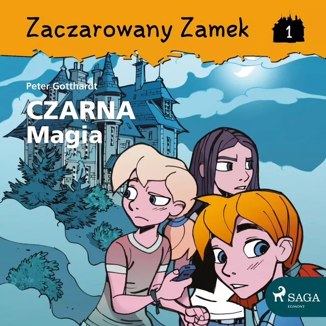 Zaczarowany Zamek 1 - Czarna Magia - Peter Gotthardt - Saga Egmont International