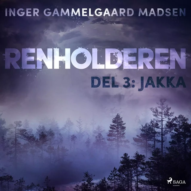 Renholderen 3: Jakka - Inger Gammelgaard Madsen - Saga Egmont International