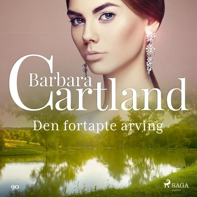 Den fortapte arving - Barbara Cartland - Saga Egmont International