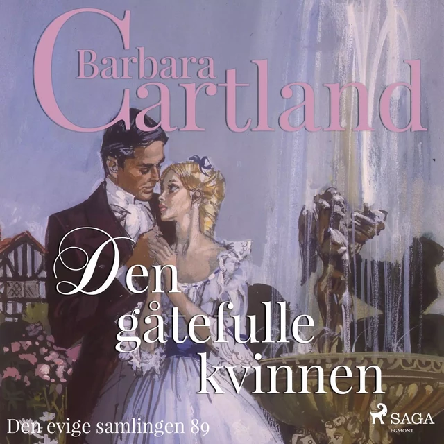 Den gåtefulle kvinnen - Barbara Cartland - Saga Egmont International