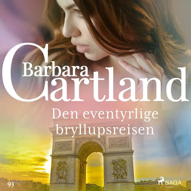 Den eventyrlige bryllupsreisen - Barbara Cartland - Saga Egmont International