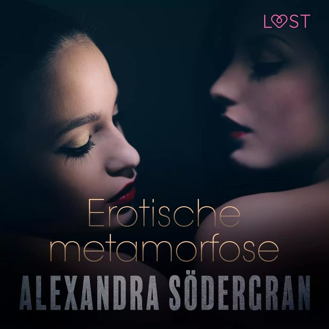 Erotische metamorfose - erotisch verhaal - Alexandra Södergran - Saga Egmont International